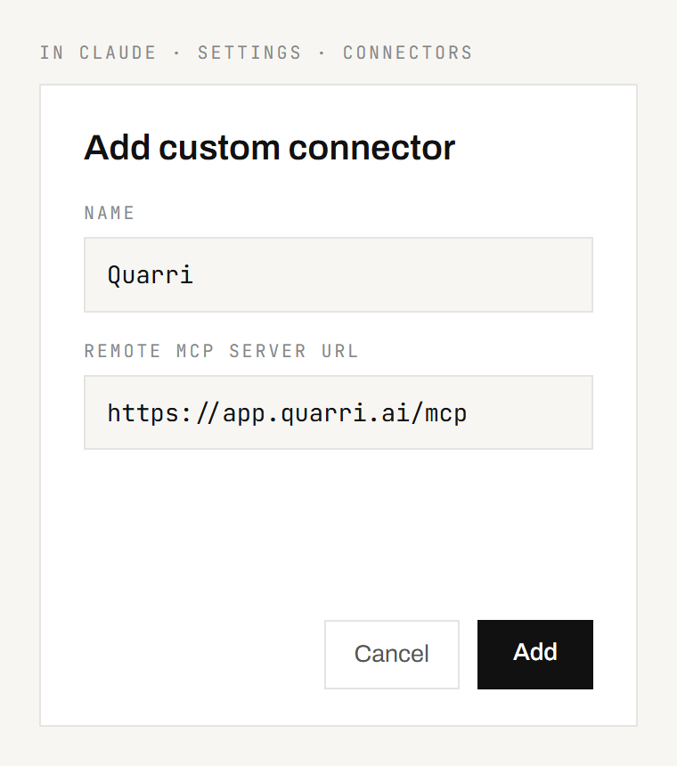 Adding Quarri in Claude as a custom connector, at https://app.quarri.ai/mcp